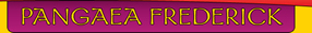 Pangaea Frederick